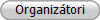 Organizátori